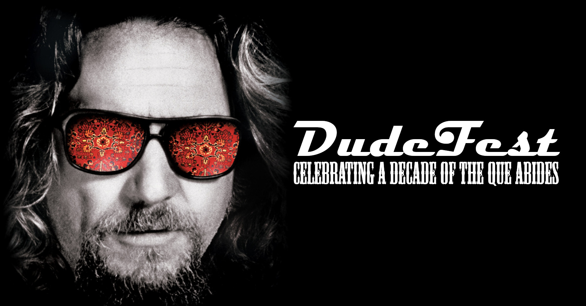 DudeFest: A Decade of The Que Abides